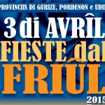 3 aprile … oggi anni fa   –  Giornata della “Fieste de Patrie dal Friul”