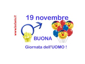 19 novembre … Giornata Internazionale dell’UOMO